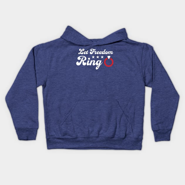 Let Freedom Ring - Memorial Day Bachelorette Party Kids Hoodie by PodDesignShop